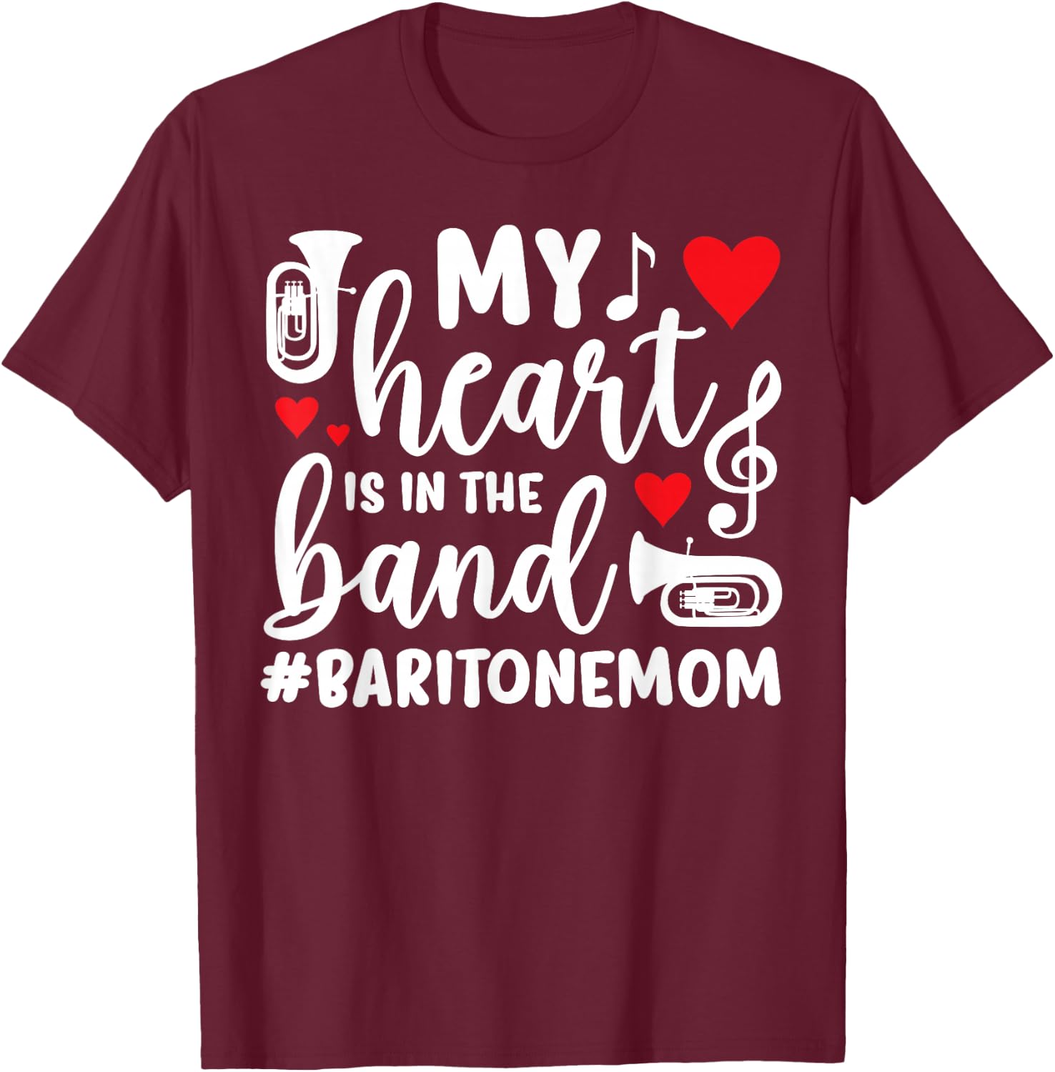 In The Band Baritone Mom Baritone Player Mom Baritonist Mama T-Shirt - T-Shirt | Maroon