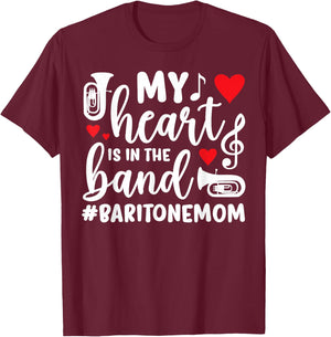 In The Band Baritone Mom Baritone Player Mom Baritonist Mama T-Shirt - T-Shirt | Maroon