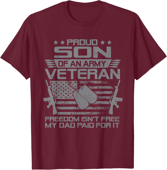 Proud Son Of An Army Veteran My Dad Paid For It T-Shirt - T-Shirt | Maroon