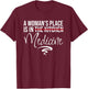 A Woman's Place Is In Medicine Not Kitchen - Hospital Staff T-Shirt - T-Shirt | Maroon