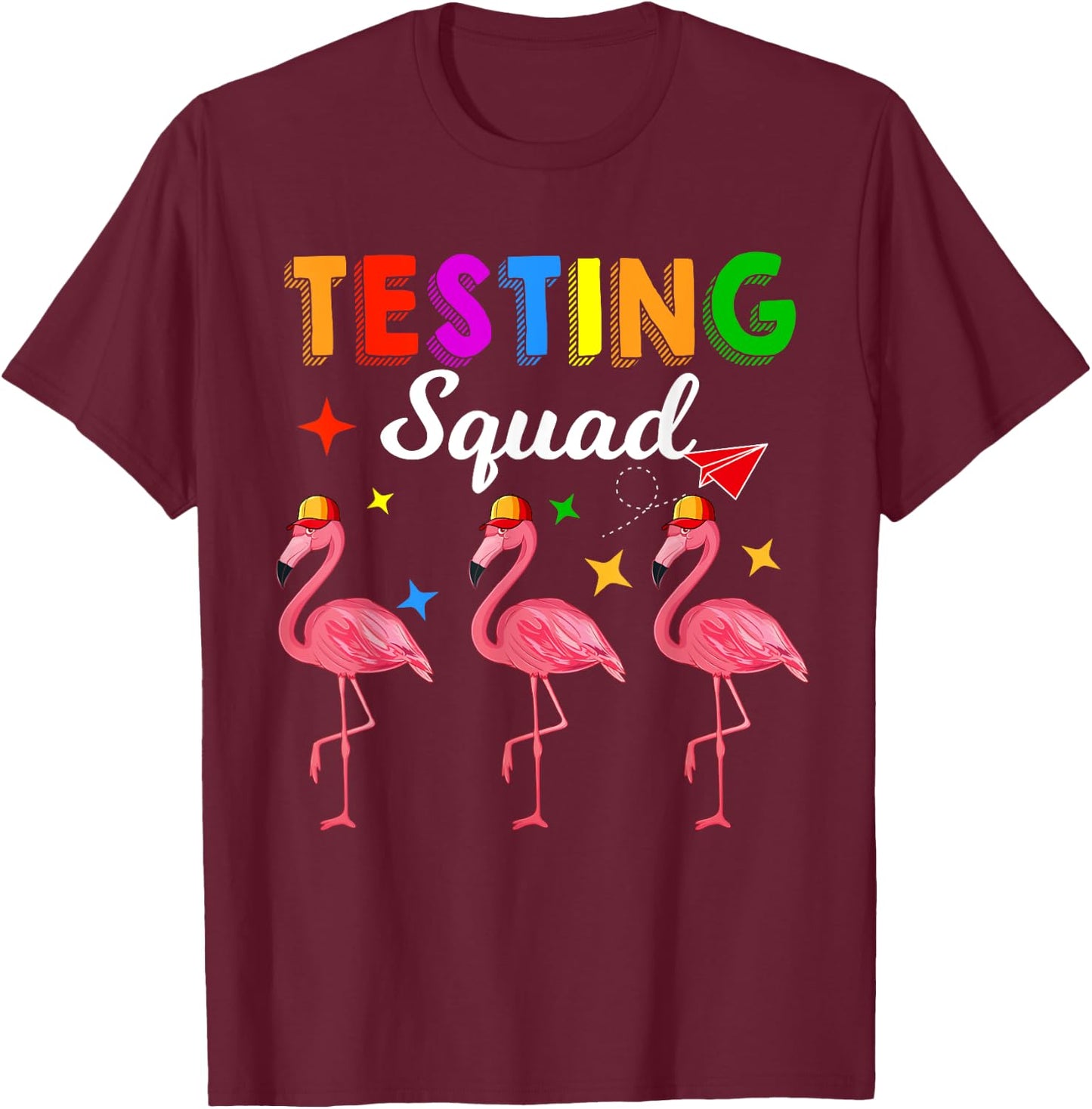 Testing Squad Three Cute Flamingos Test Day Teacher Students T-Shirt - T-Shirt | Maroon
