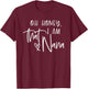Oh Honey I am that Nana, Mother's Day T-Shirt - T-Shirt | Maroon