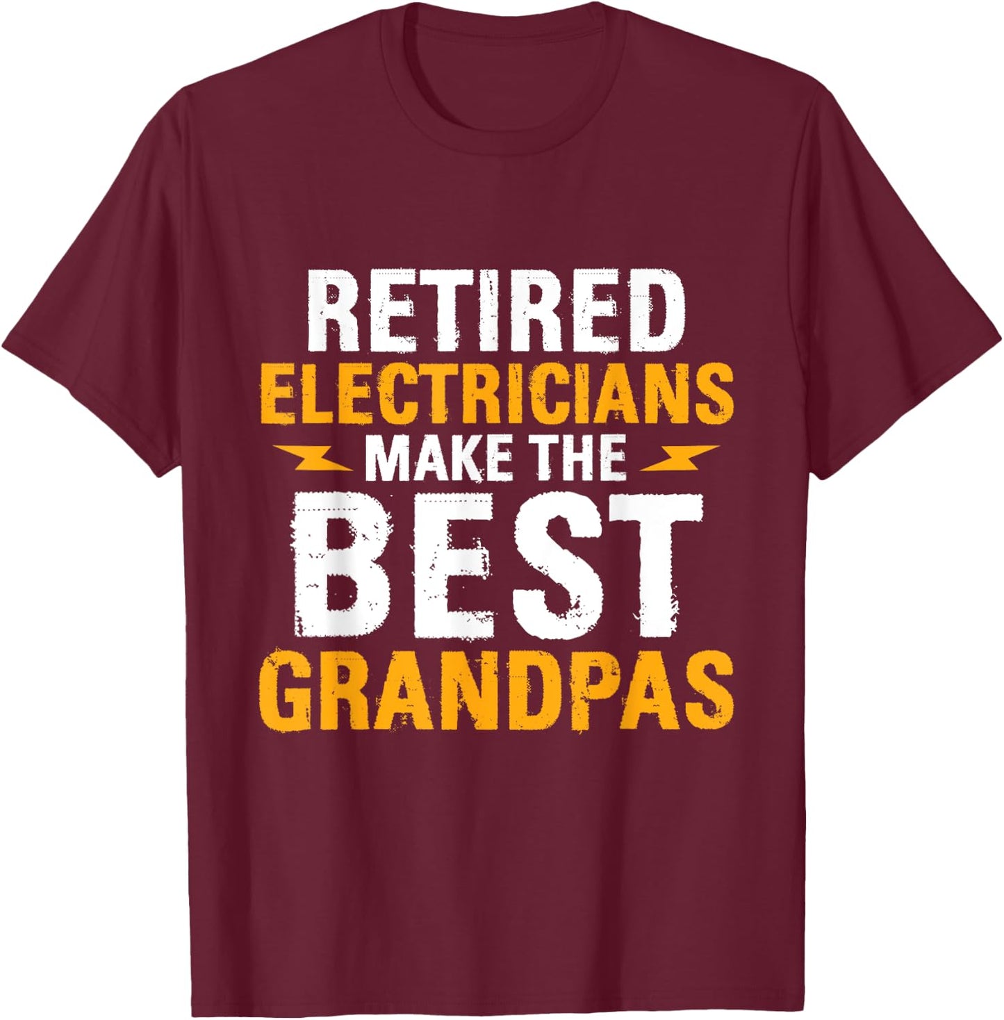Retired Electricians - Grandpa Repairmen Electrical Worker T-Shirt - T-Shirt | Maroon