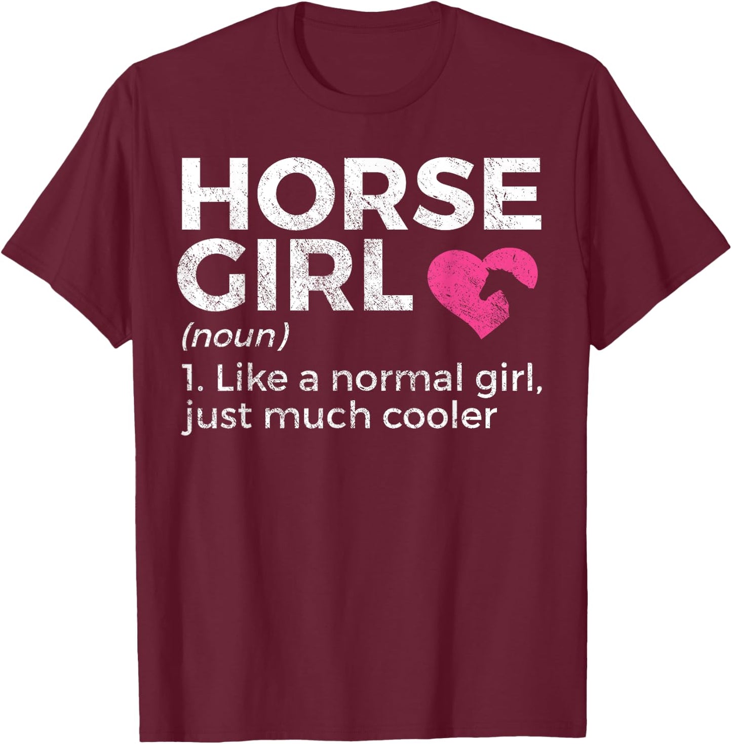 Horse Girl Definition Horse Lover T-Shirt - T-Shirt | Maroon