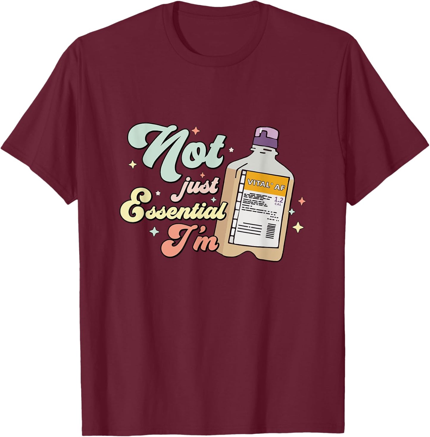 Vital AF Funny Nurse Dietician RD RN Critical Care Nursing T-Shirt - T-Shirt | Maroon