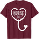 Nurse Life T-Shirt - T-Shirt | Maroon