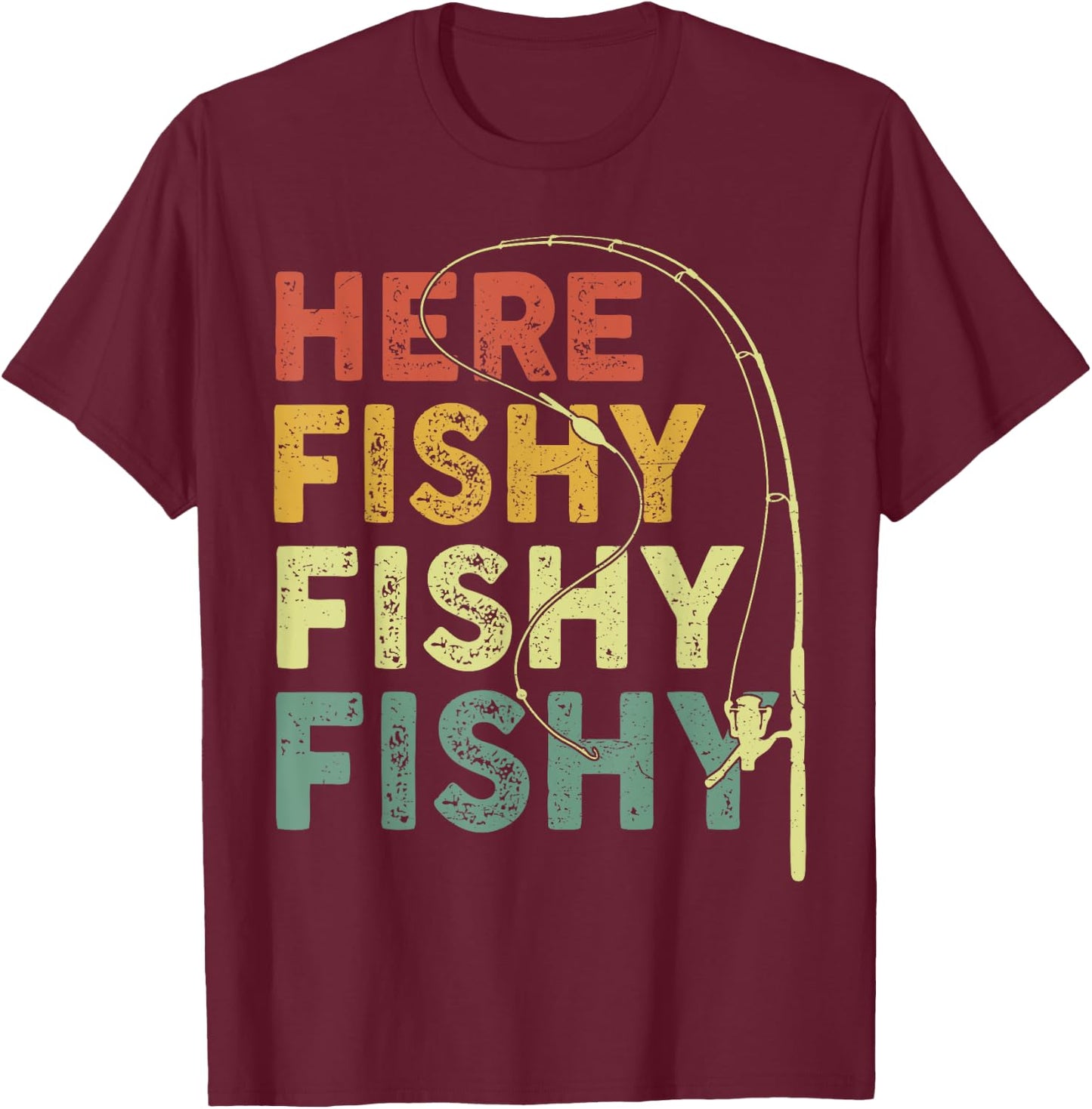 Fishing Shirt Here-Fishy Funny Bass Fish Dad T-Shirt - T-Shirt | Maroon