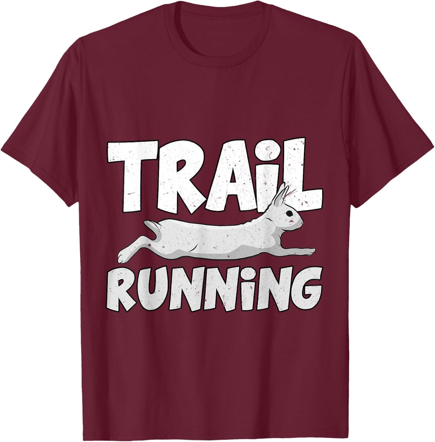 Trail Running Jogging Run Outdoor Sports Rabbit Bunny T-Shirt - T-Shirt | Maroon