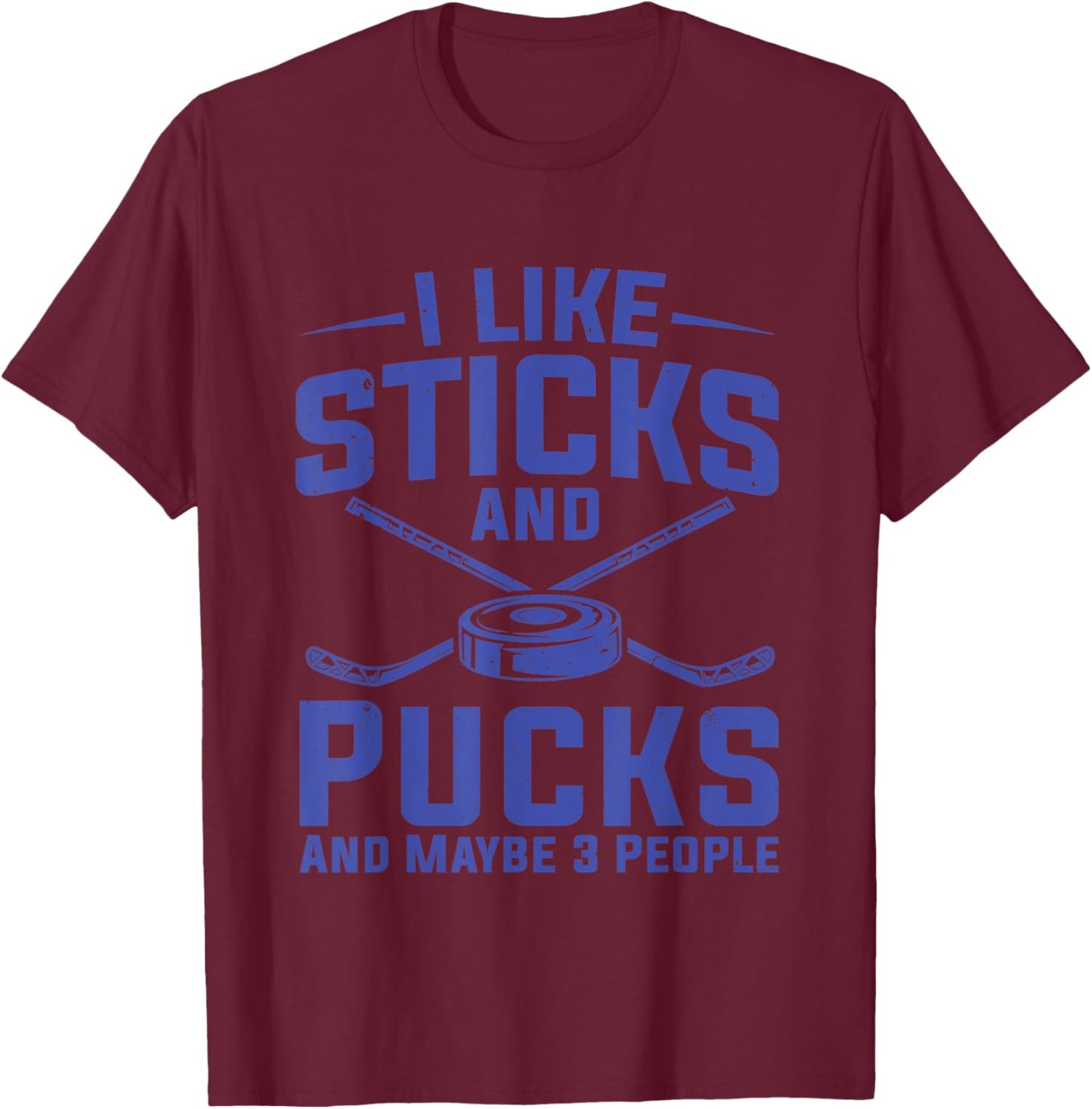 Hockey Shirt Women I Like Sticks Ice Hockey Player T-Shirt - T-Shirt | Maroon