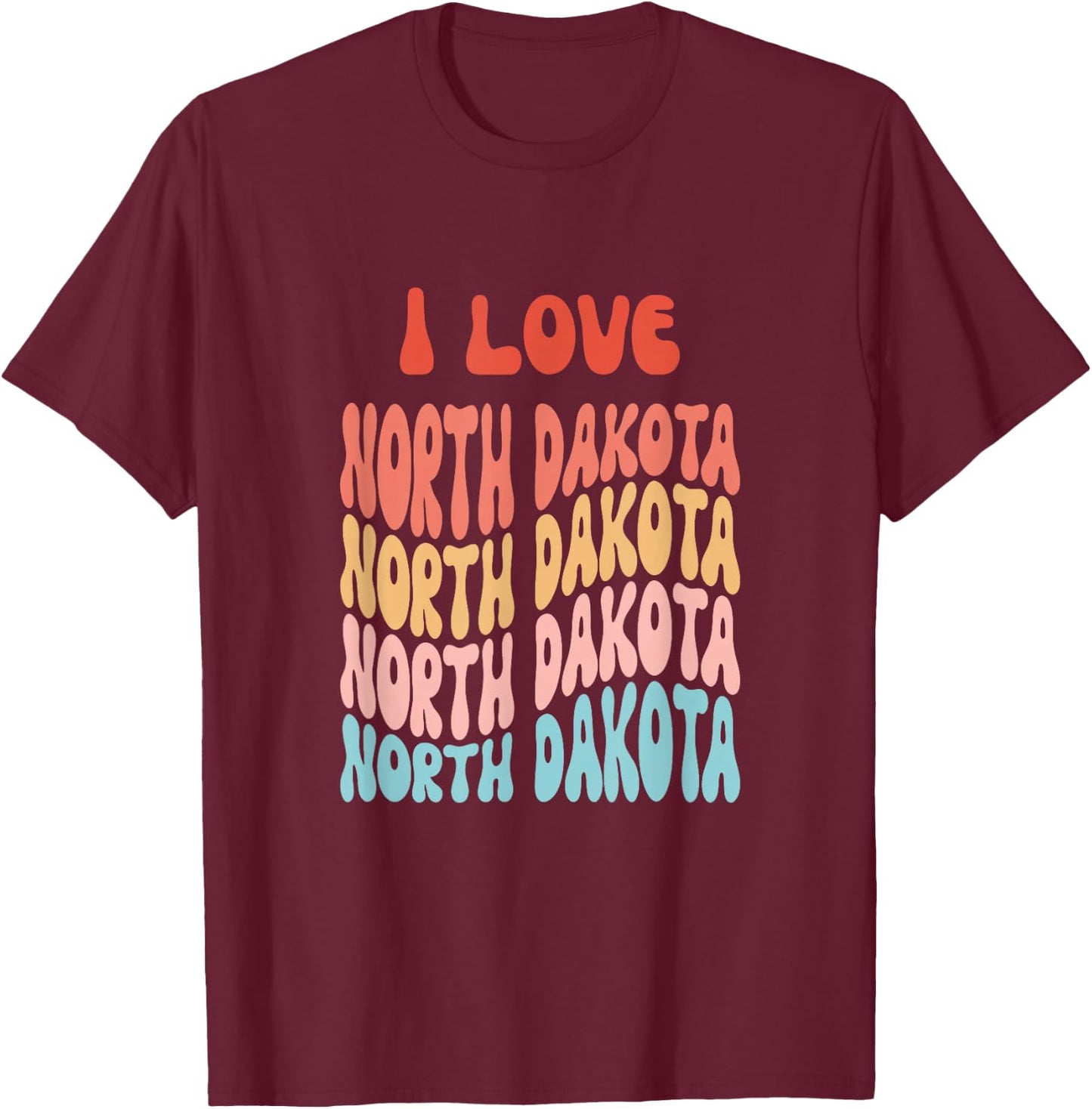 I love North Dakota - Retro State of North Dakota USA T-Shirt - T-Shirt | Maroon