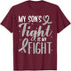 My Son's Fight My Fight Grey Ribbon Schizophrenia Awareness T-Shirt - T-Shirt | Maroon