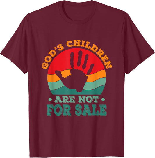 God's Children Are Not For Sale funny Quote God's Childre T-Shirt - T-Shirt | Maroon