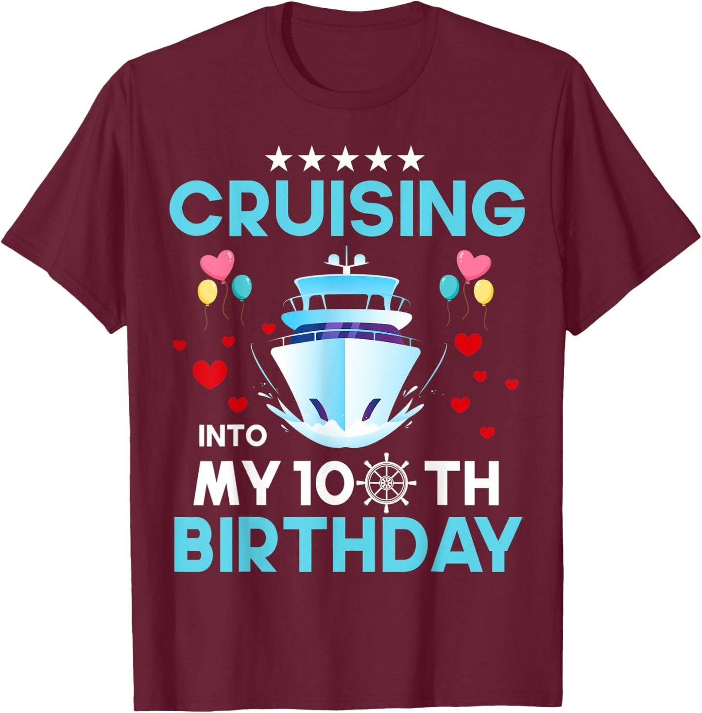 Cruising Into My 100 Year Old Cruise Birthday 100th B-Day T-Shirt - T-Shirt | Maroon