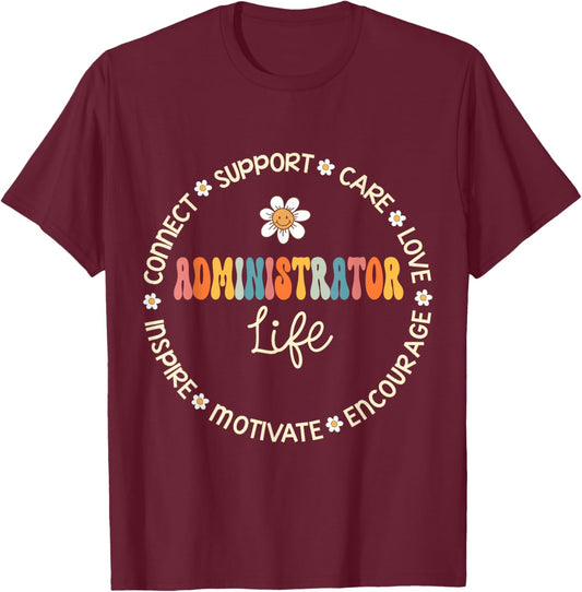 Administrator Life Appreciation Week Back to School T-Shirt - T-Shirt | Maroon