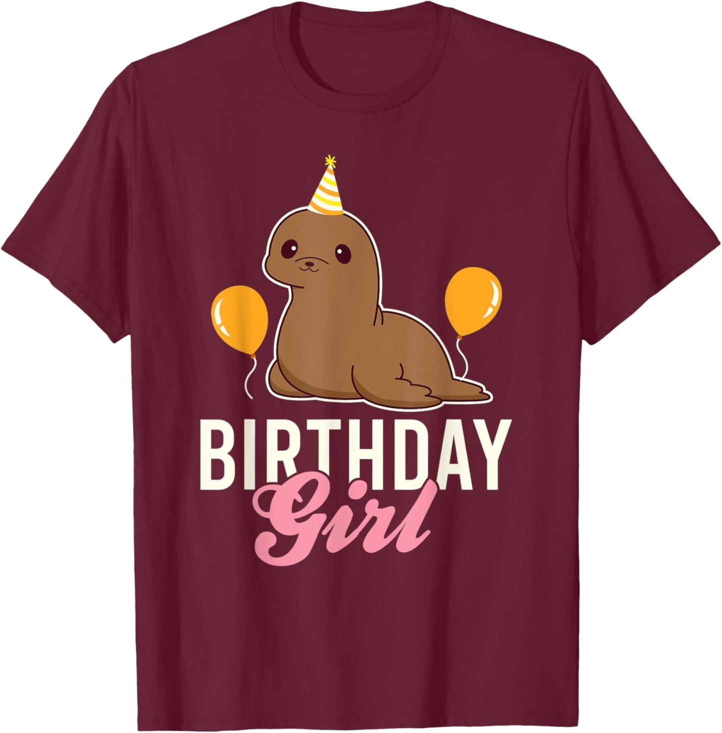 Cute Sea Lion Birthday Girl T-Shirt - T-Shirt | Maroon