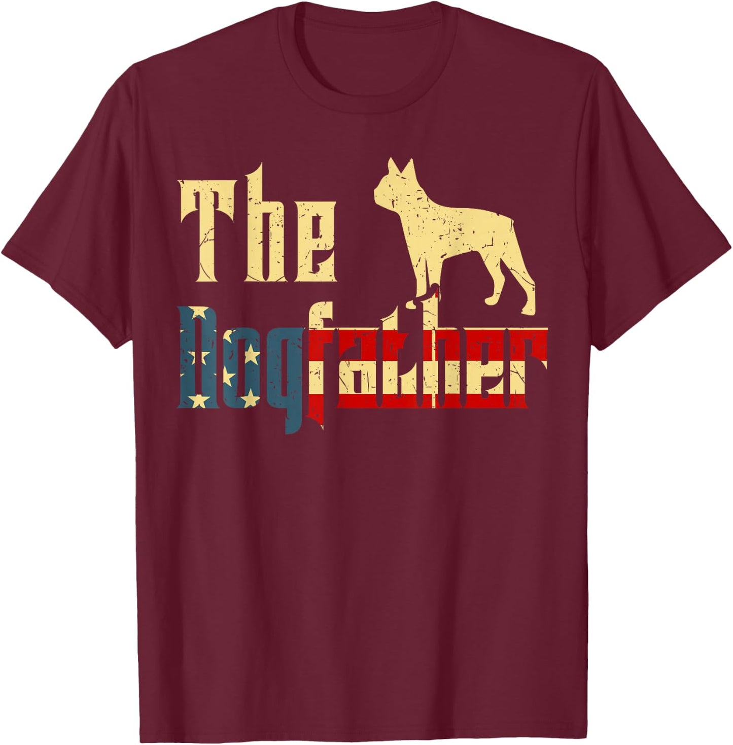 Boston-Terrier-Shirt The Dogfather Bostie Dog Dad Funny Men T-Shirt - T-Shirt | Maroon