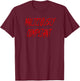 Maliciously Compliant T-Shirt - T-Shirt | Maroon