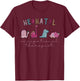 NICU Nurse OT Neonatal Occupational Therapist Cute Dinosaur T-Shirt - T-Shirt | Maroon