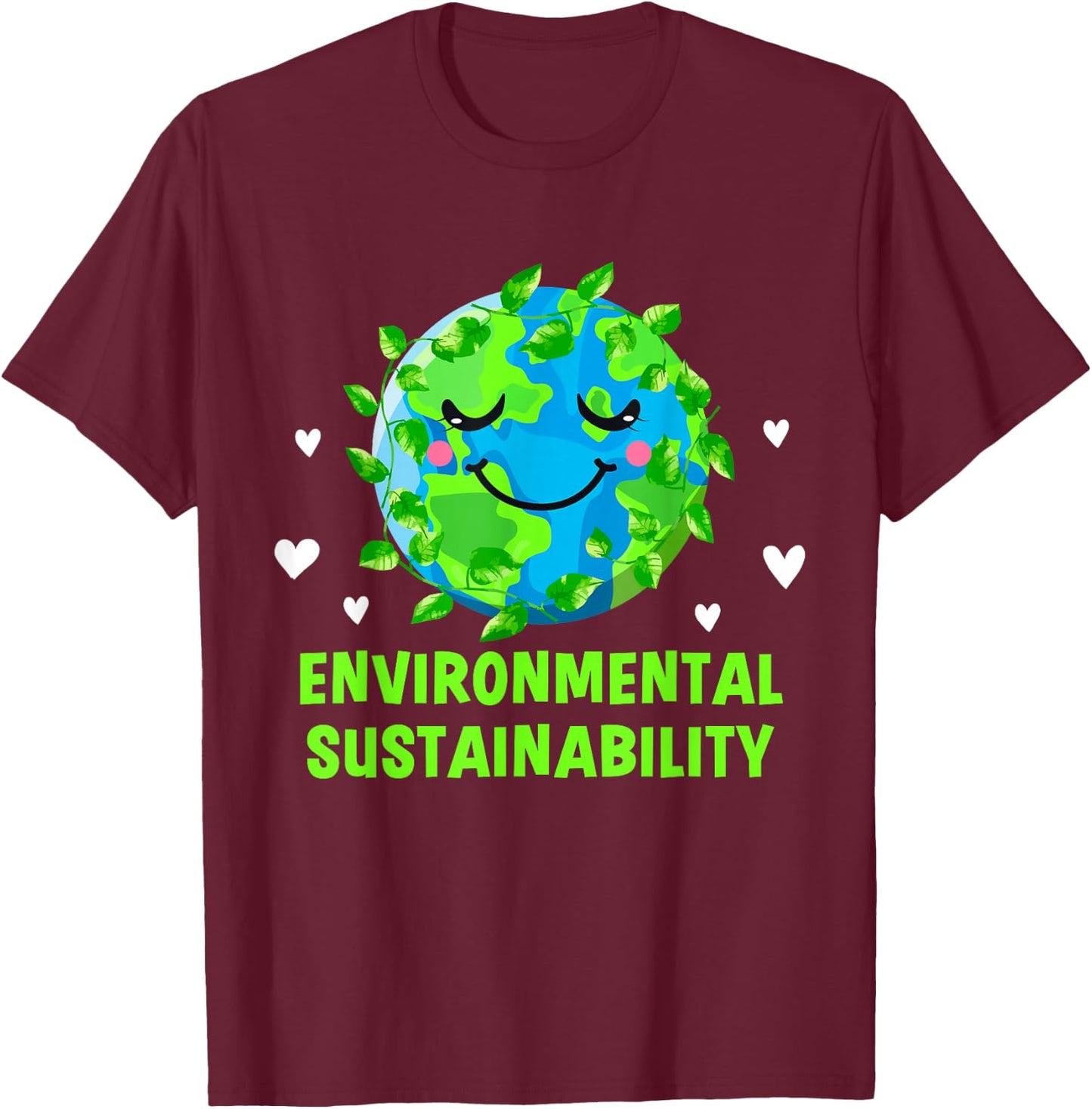 Environmental Sustainability Ecology Sustainable Ecosystem T-Shirt - T-Shirt | Maroon