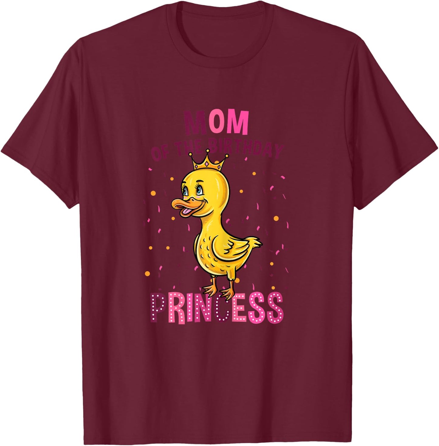 Mom Of The Birthday Princess Duck Girl Birthday T-Shirt - T-Shirt | Maroon