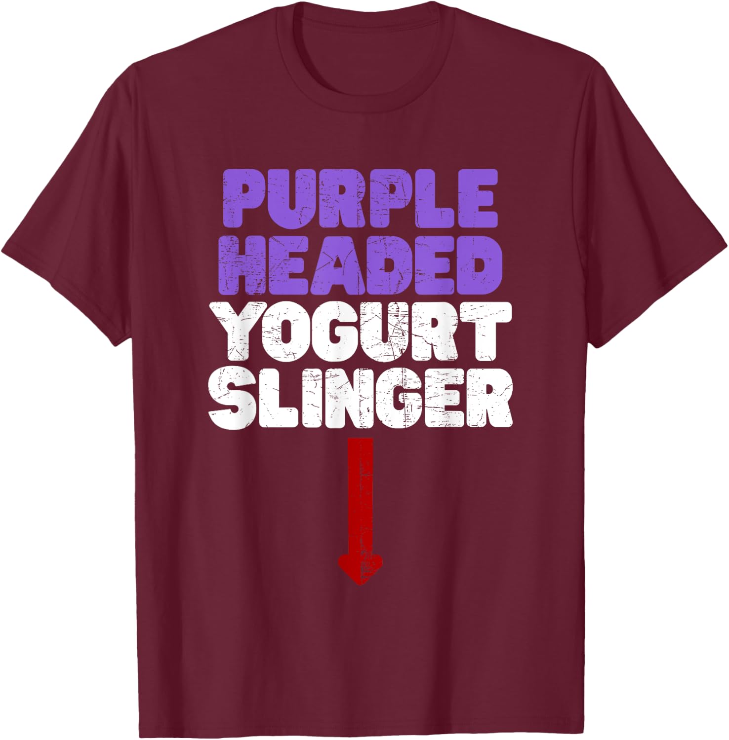 Funny Purple Headed Yogurt Slinger Classic Crude Humor T-Shirt - T-Shirt | Maroon