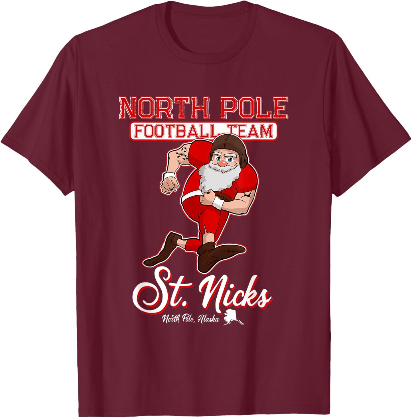 North Pole St. Nicks Funny Boys Football Santa Claus T-Shirt - T-Shirt | Maroon