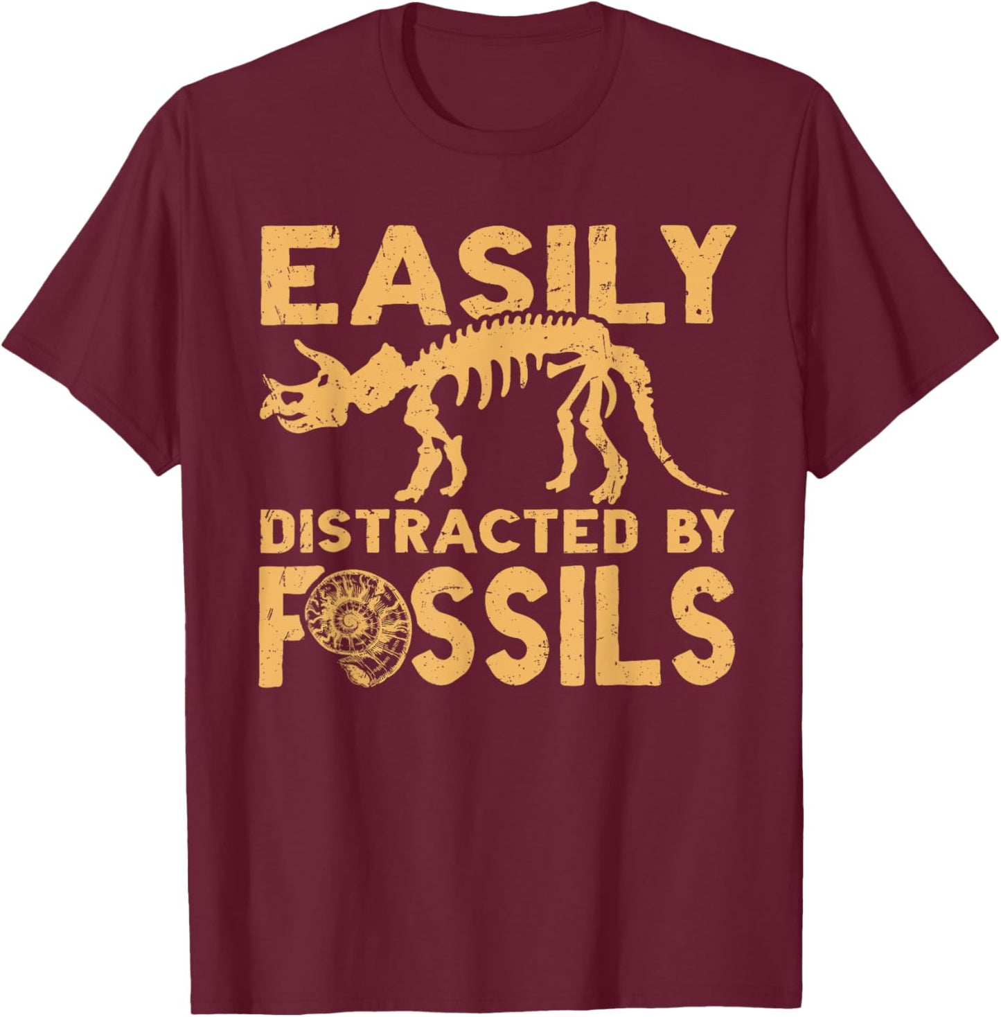 Easily Distracted by Fossils T-Shirt - T-Shirt | Maroon