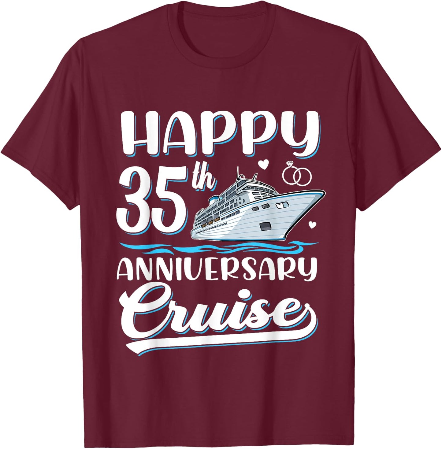 Happy 35th Anniversary Cruise Wedding 35 Years Old Couples T-Shirt - T-Shirt | Maroon