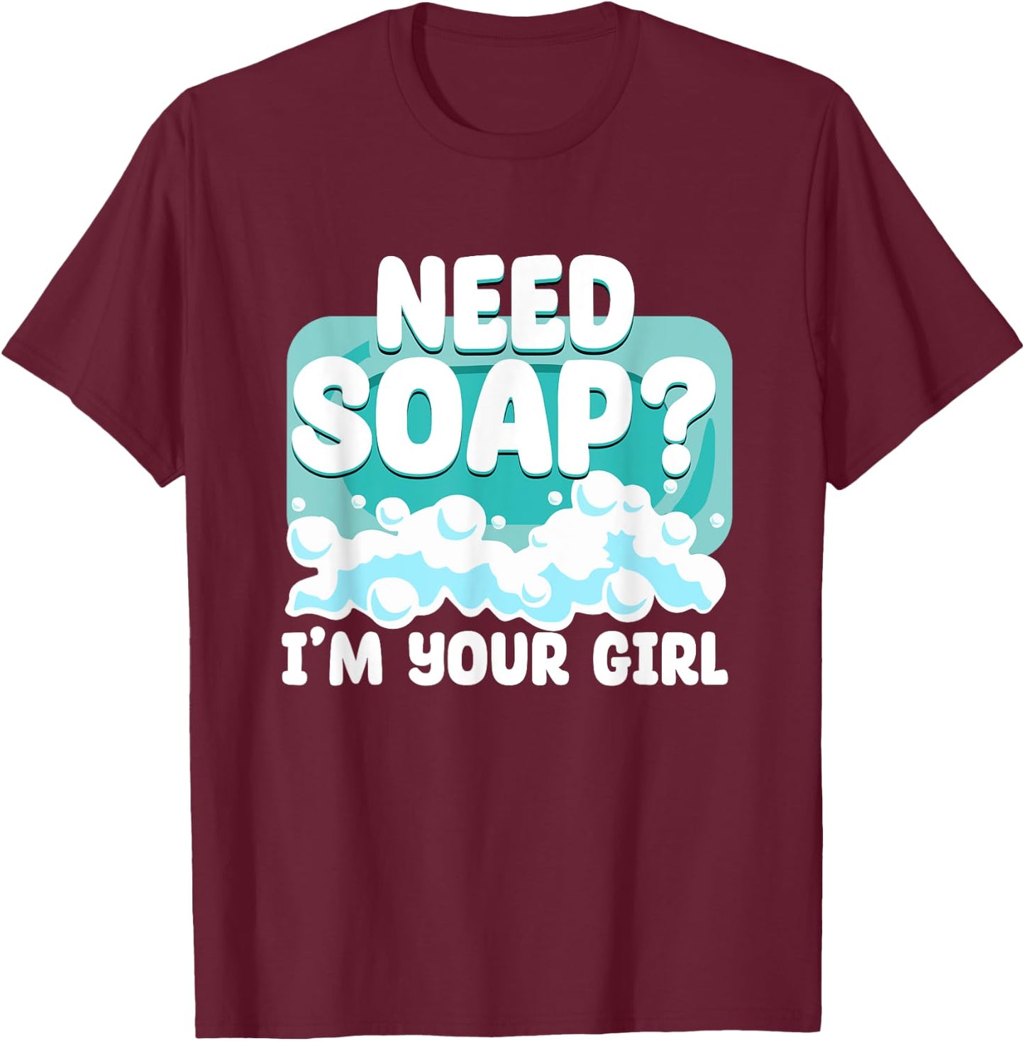 Women Girl Soap Making Enthusiast Handmade Soap Maker T-Shirt - T-Shirt | Maroon