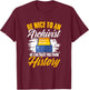 Library Technician Librarian Book Nice To An Archivist T-Shirt - T-Shirt | Maroon