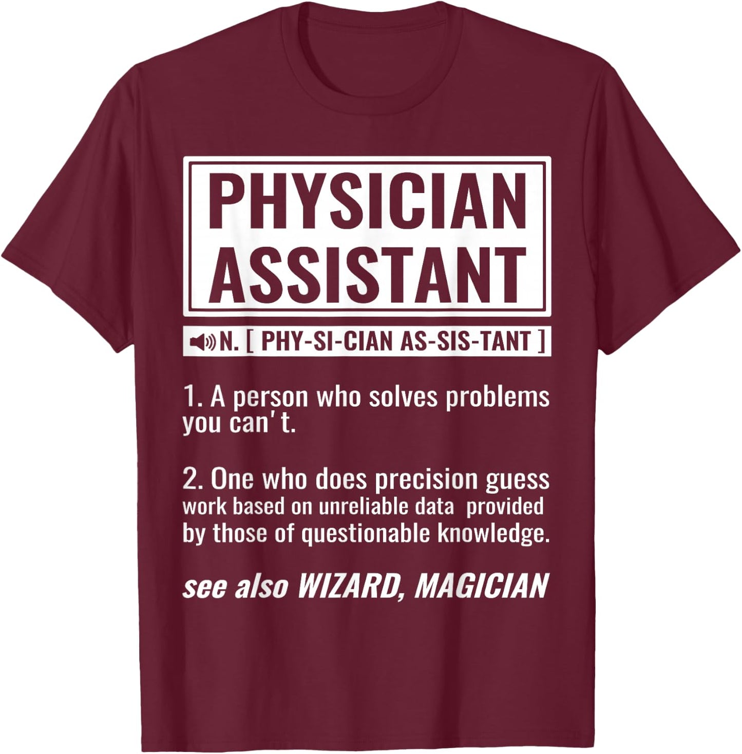 DAIMMER Physician Assistant , -Adults, Black, Small, Short Sleeve, Modern, Halloween T-Shirt - T-Shirt | Maroon