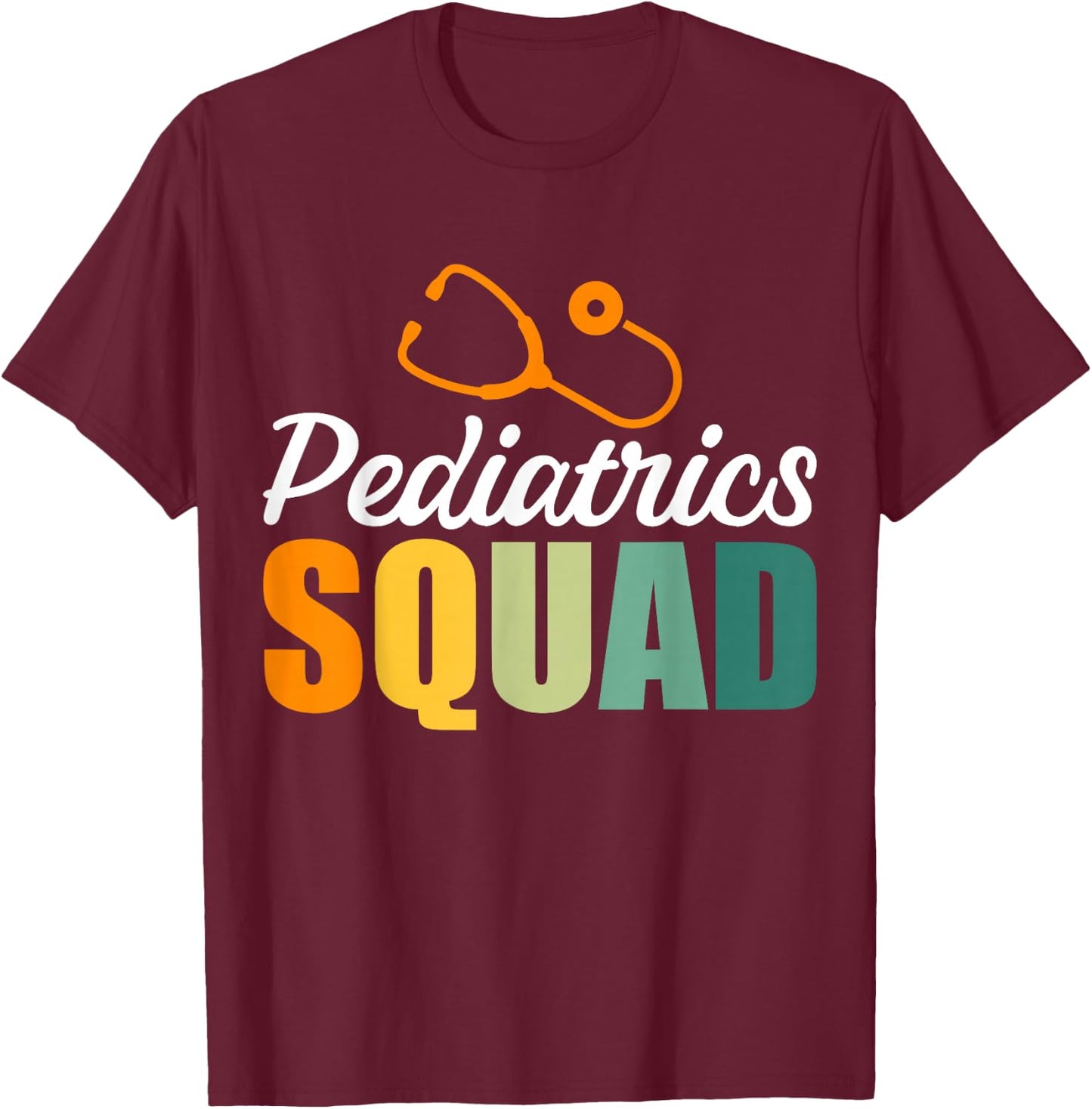Pediatrics Squad T-Shirt - T-Shirt | Maroon