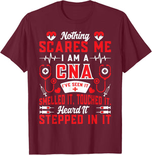 Nothing Scares Me I'm A CNA Nurse Humor Gifts T-Shirt - T-Shirt | Maroon