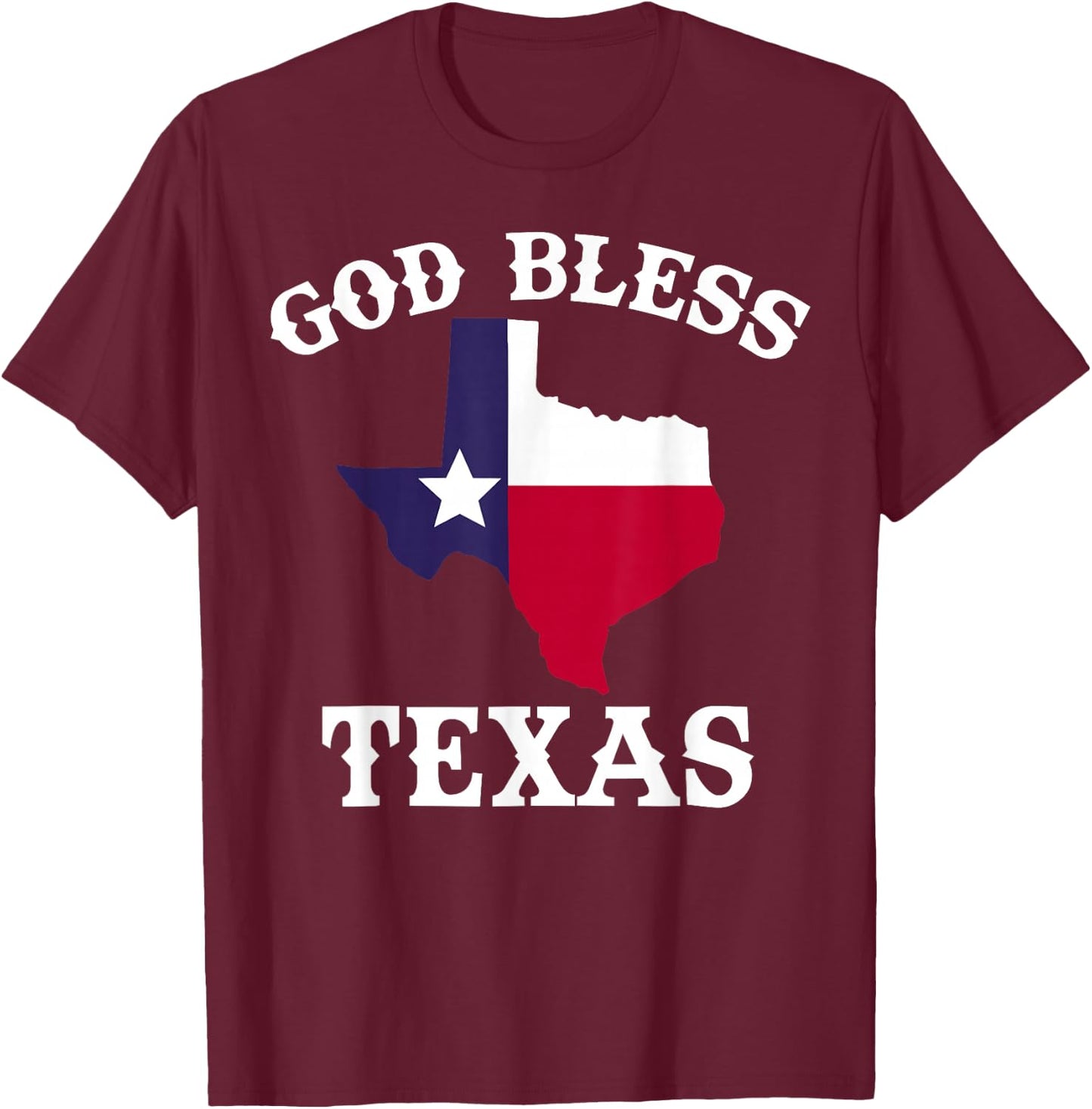 Texas Flag Patriotic Texan Pride God Bless Texas T-Shirt - T-Shirt | Maroon