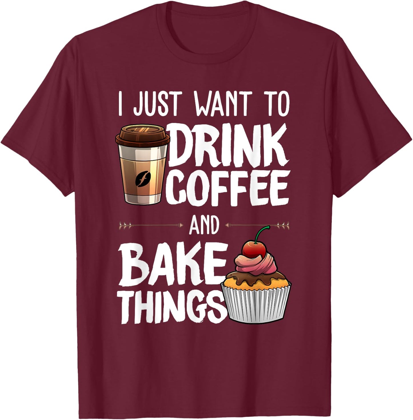Funny Baking Gift Women Baker Drinking Coffee Lover T-Shirt - T-Shirt | Maroon