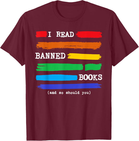I Read Banned Books Colorful National Librarian Week Gift T-Shirt - T-Shirt | Maroon