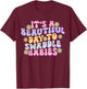 It's A Beautiful Day To Swaddle Babies Groovy NICU nurse T-Shirt - T-Shirt | Maroon