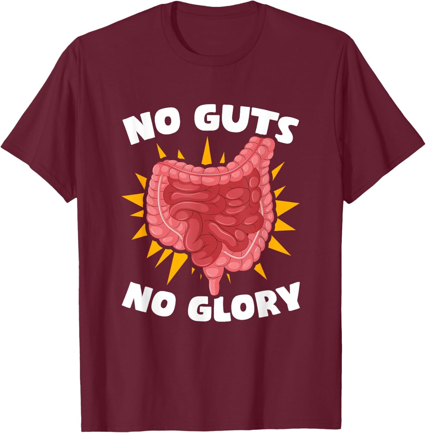 GI Nurse Medical Gastroenterologist Colon Gastro No Guts No Glory Gastroenterology Gastro Gastroenterologist T-Shirt - T-Shirt | Maroon