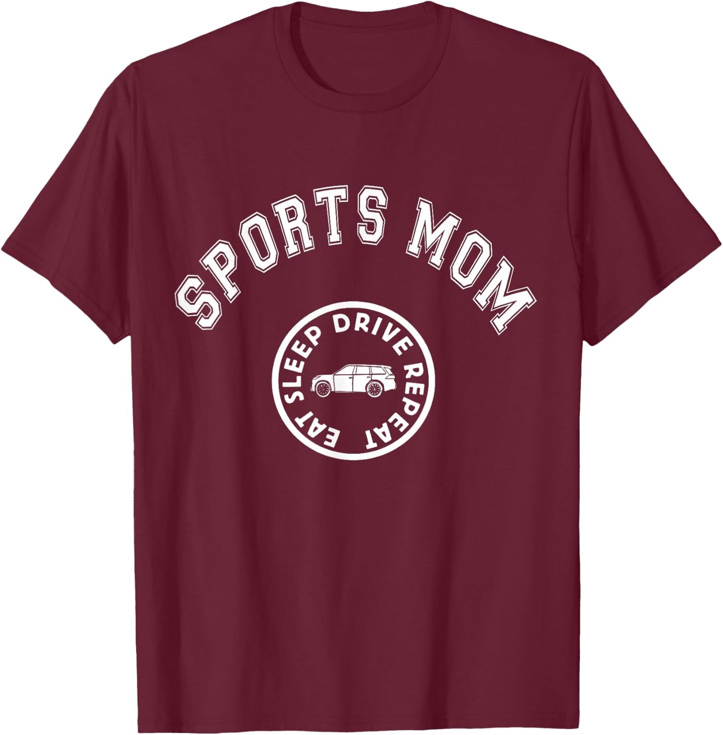 Eat Sleep Sports Mom Hockey Cheer Baseball Mothers Day T-Shirt - T-Shirt | Maroon