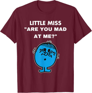 Little Miss: Are You Mad At Me?" T-Shirt - T-Shirt | Maroon