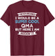 QMA Funny Qualified Medication Aide Appreciation T-Shirt - T-Shirt | Maroon