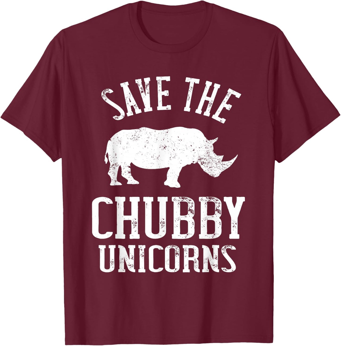 Save The Chubby Unicorns Animal Rights Rhinoceros Rhino T-Shirt - T-Shirt | Maroon