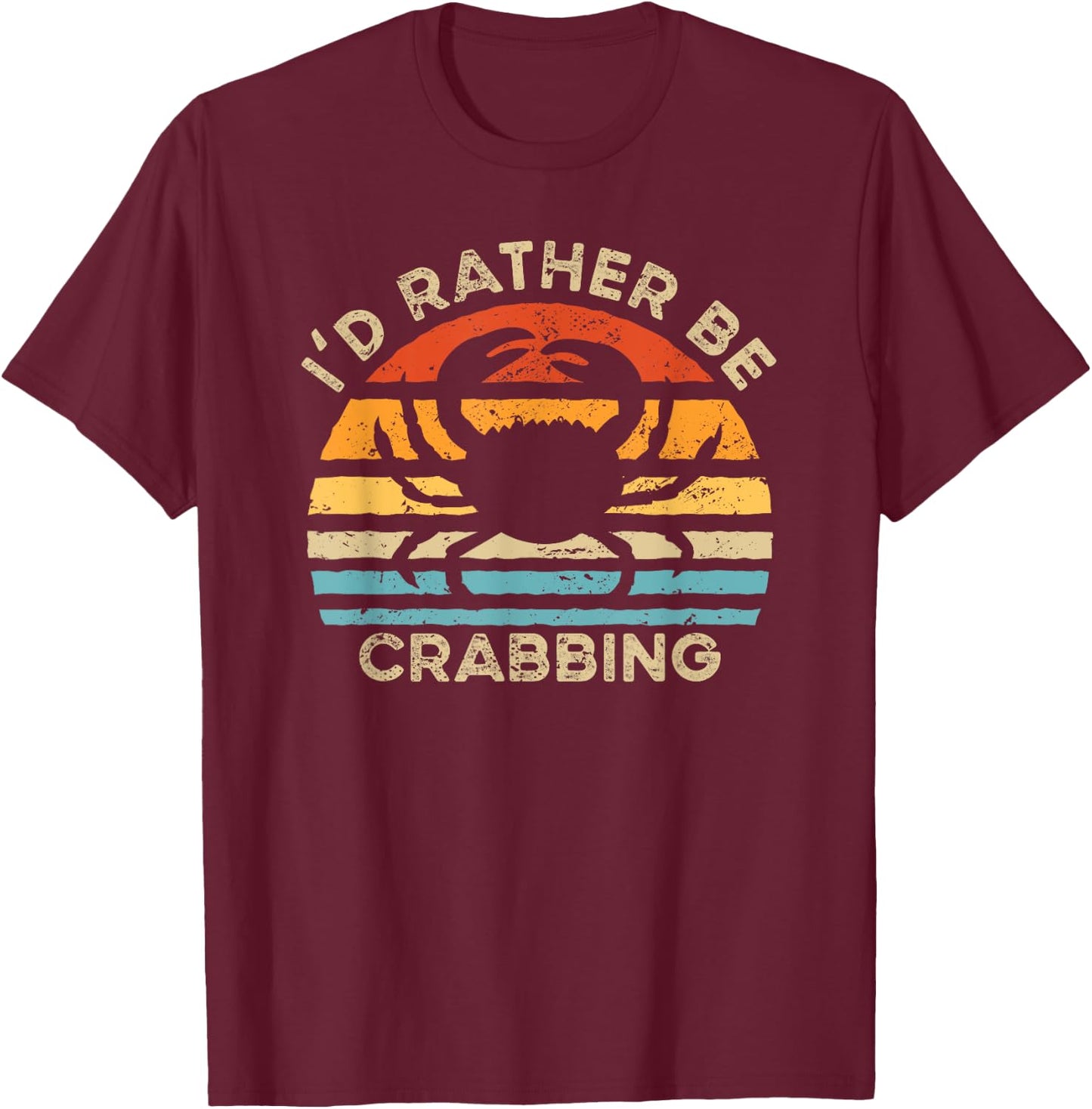 I Like Crabs Animals I'd Rather Be Crabbing T-Shirt - T-Shirt | Maroon