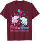 Pink Or Blue We Already Love You Elephant Gender Reveal T-Shirt - T-Shirt | Maroon