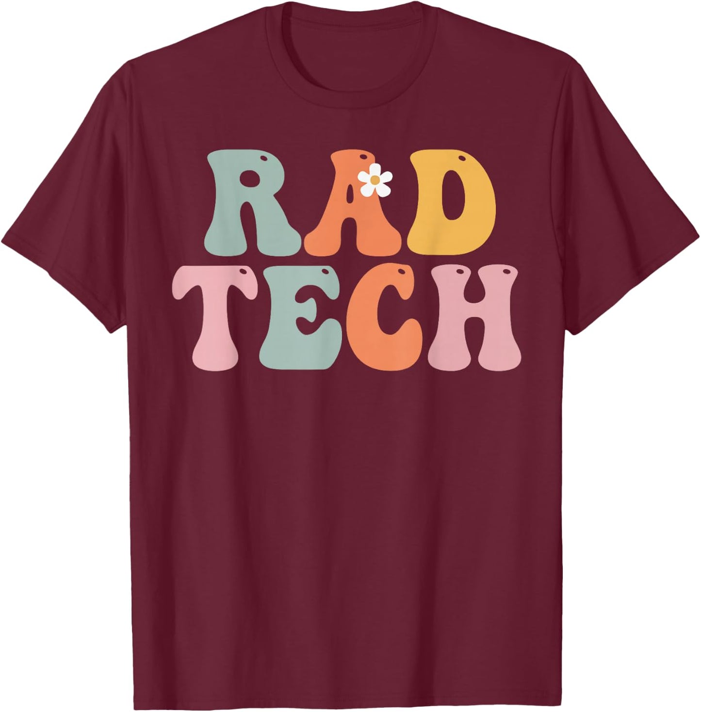 Rad Tech Week Groovy Appreciation Day For Work T-Shirt - T-Shirt | Maroon