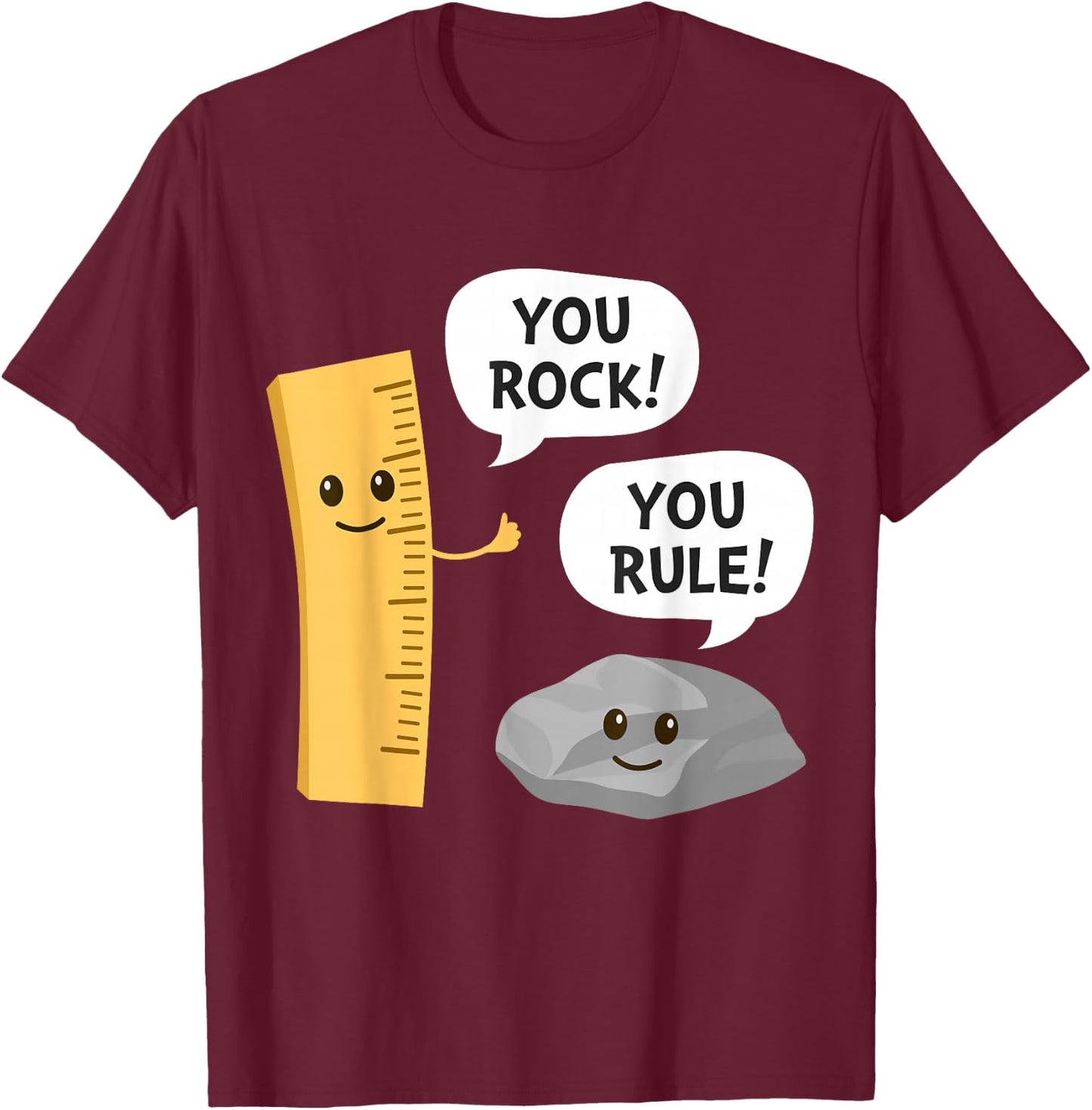 You Rock You Rule Funny Cute Kawaii Rock and Ruler Pun T-Shirt - T-Shirt | Maroon