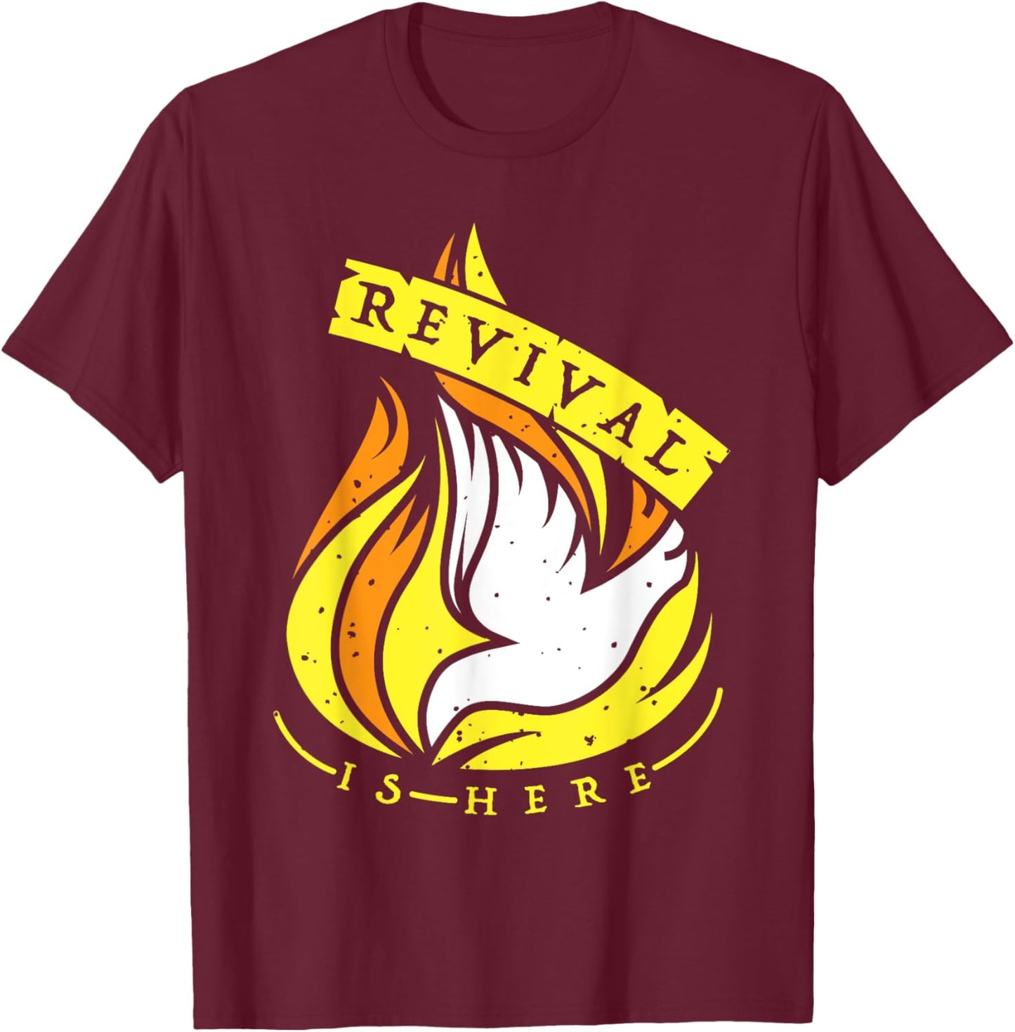 Revival Is Here Christian - Pentecost T-Shirt - T-Shirt | Maroon