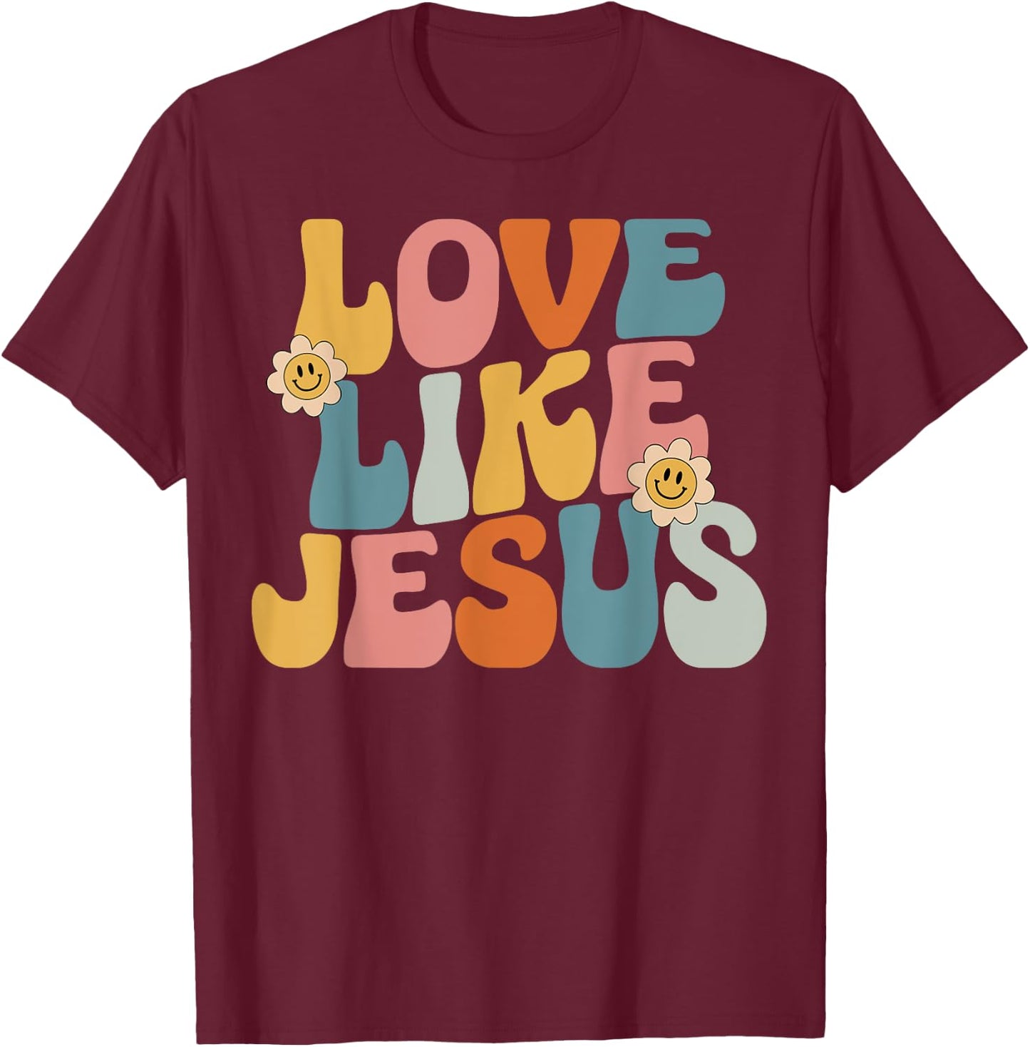 Retro Love Like Jesus T-Shirt - T-Shirt | Maroon