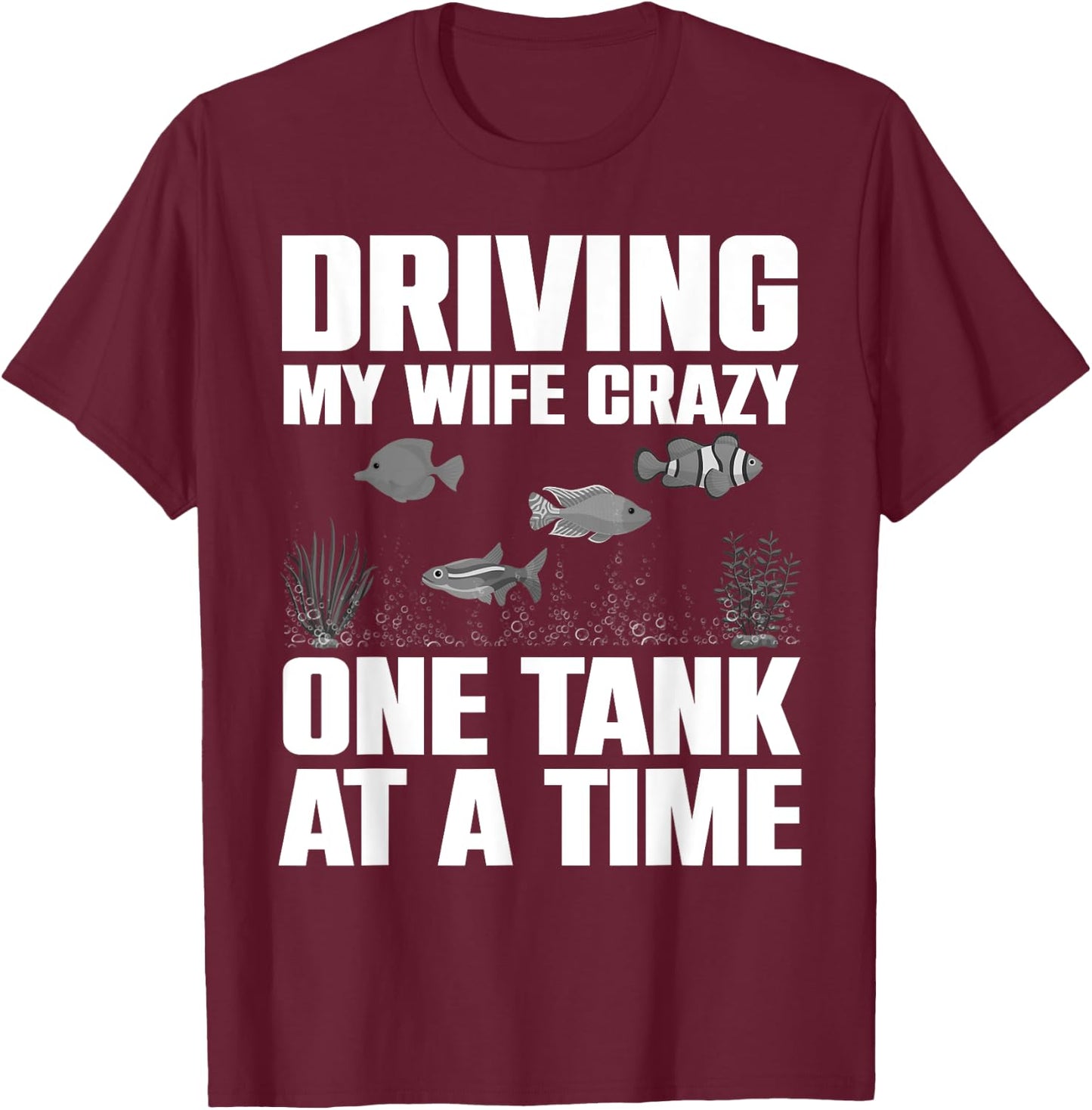 Cute Aquarium Art For Husband Men Fishbowl Fish Tank Lover T-Shirt - T-Shirt | Maroon