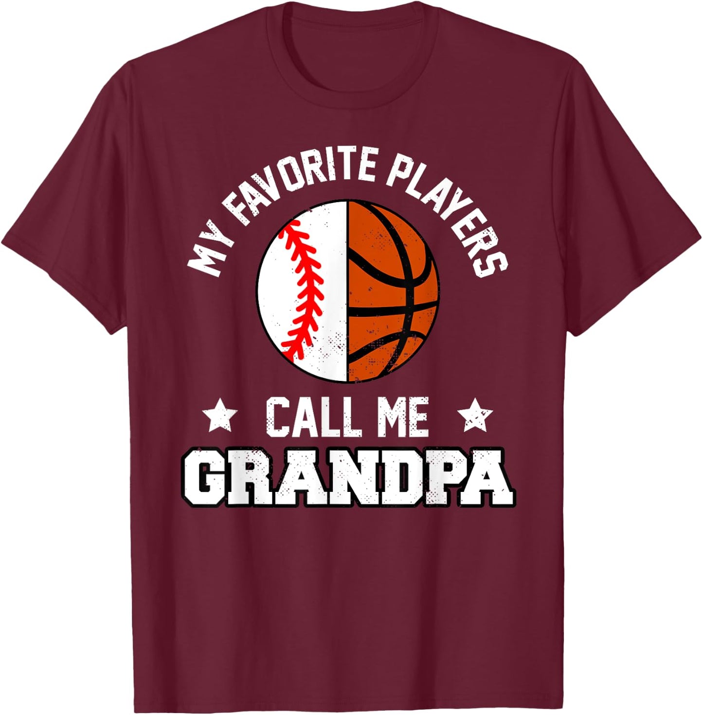 My Favorites Baseball Basketball Players Call Me Grandpa T-Shirt - T-Shirt | Maroon